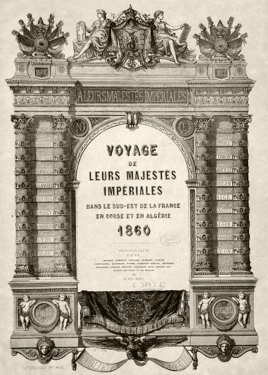 Voyage de leurs Majestés impériales dans le Sud-Est de la France, 1860