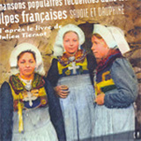 Pochette de l'album : Chansons populaires recueillies dans les Alpes françaises, Savoie et Dauphiné, d'après le livre de Julien Tiersot