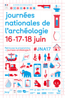 Journées nationales de l'Archéologie du 16 au 18 juin 2017