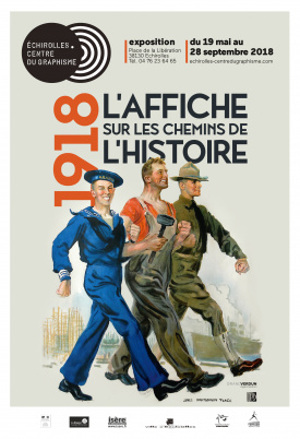 1918, l'Affiche sur les chemins de l'Histoire.