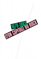 Lyon capitale du Rock, 1978-1983