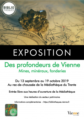 Des profondeurs de Vienne : Mines, minéraux, fonderies (18e-20e siècles)