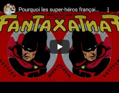 Miniature de la vidéo Où sont passés les super-héros français.&nbsp; Chaîne Youtube Le Mock, épisode 1 de la saison 2 des Booktubes du patrimoine.<br>